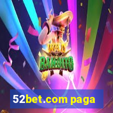 52bet.com paga